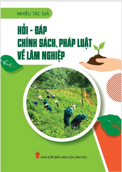 Hỏi - đáp chính sách, pháp luật về lâm nghiệp